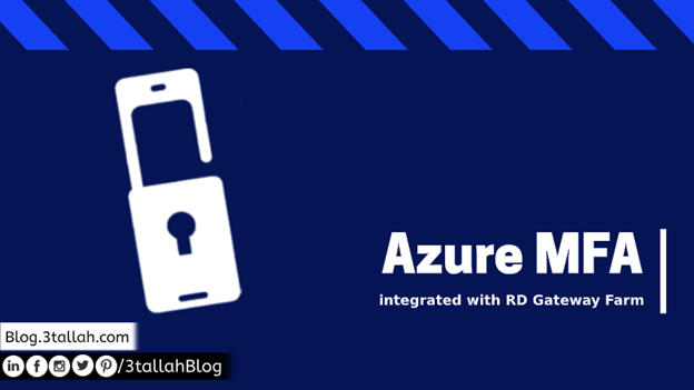 BUILD HIGH AVAILABLE REMOTE DESKTOP GATEWAY INTEGRATED WITH AZURE MFA